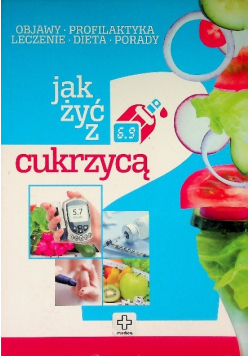 Jak żyć z cukrzycą