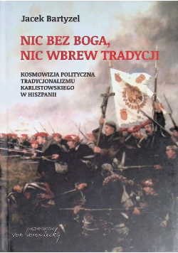 Nic bez Boga Nic wbrew Tradycji