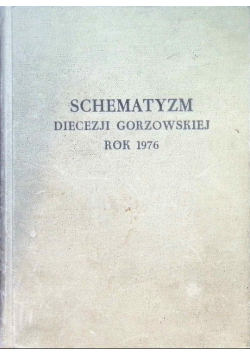 Schematyzm Diecezji Gorzowskiej rok 1976