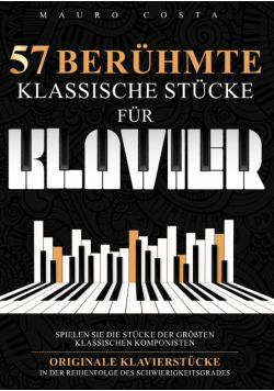 57 Beruhmte Klassische Stucke fur Klavier