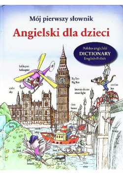 Mój pierwszy słownik Angielski dla dzieci