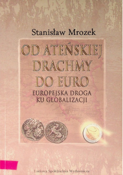 Od ateńskiej drachmy do euro