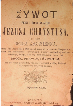 Żywot Pana i Boga naszego Jezusa Chrystusa, 1850r.