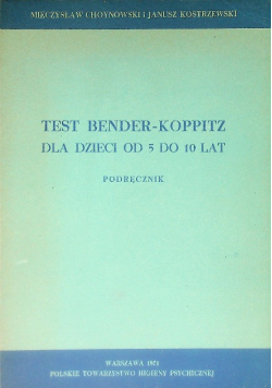 Test bender-koppitz dla dzieci od  do 10 lat Podręcznik