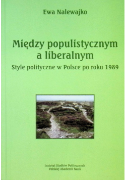 Między populistycznym a liberalnym