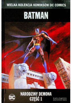 Wielka Kolekcja Komiksów DC Comics Batman Narodziny Demona Część  1 Tom 34