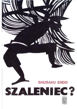 Szaleniec?