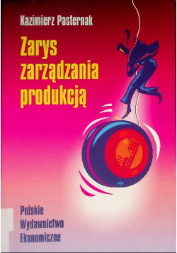 Zarys zarządzania produkcją