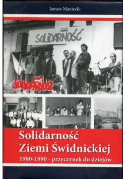Solidarność Ziemi Świdnickiej 1980 - 1990