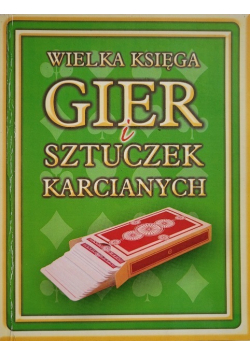 Wielka księga gier i sztuczek karcianych