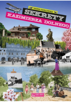 Sekrety Kazimierza Dolnego