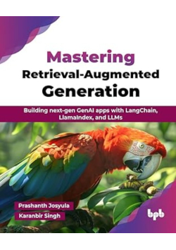 Mastering Retrieval-Augmented Generation