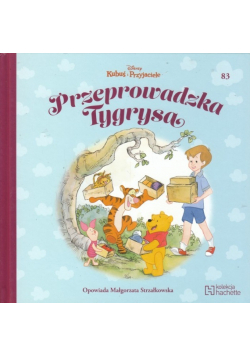 Kubuś i Przyjaciele Tom 83 Przeprowadzka Tygrysa