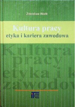 Kultura pracy Etyka i kariera zawodowa