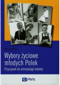 Wybory życiowe młodych Polek