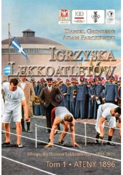 Igrzyska lekkoatletów Tom 1