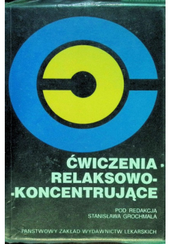 Ćwiczenia relaksowo koncentrujące