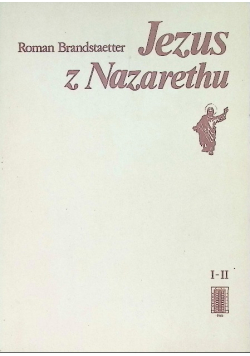 Jezus z Nazaretu Tom I i II
