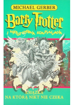 Barry Trotter i niepotrzebna kontynuacja