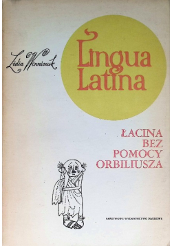 Lingua Latina  Łacina bez pomocy Orbiliusza