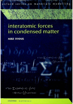 Interatomic Forces in Condensed Matter