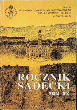 Rocznik sądecki Tom XX