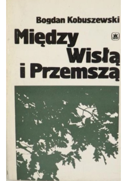 Między Wisłą i Przemszą