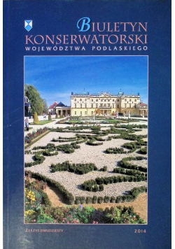 Biuletyn Konserwatorski Województwa Podlaskiego