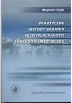 Praktyczne metody badania niewypłacalności zakładów ubezpieczeń