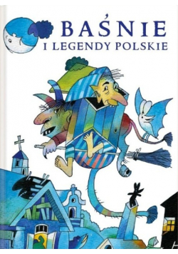 Baśnie i legendy polskie