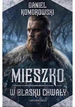 Mieszko w blasku chwały
