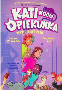 Kati kocia opiekunka Tom 4 Błyskotliwy plan