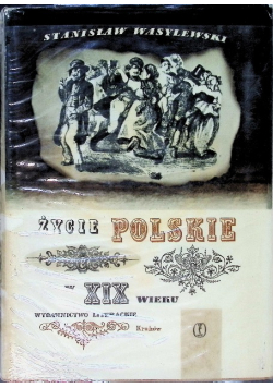 Życie polskie w XIX wieku