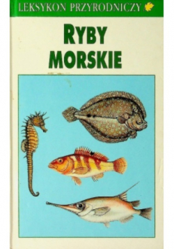 Leksykon przyrodniczy Ryby morskie