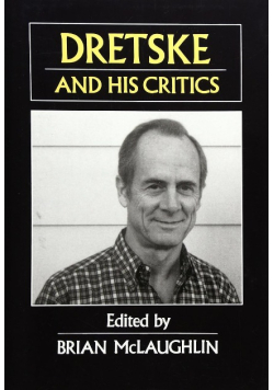 Dretske and His Critics