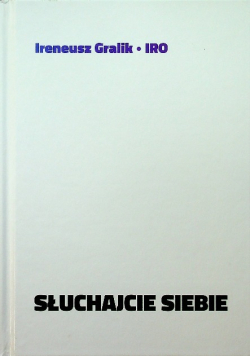 Słuchajcie siebie