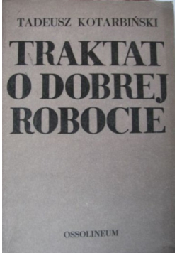 Traktat o dobrej robocie