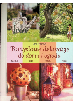 Pomysłowe dekoracje do domu i ogrodu