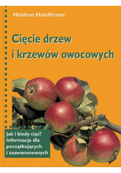 Cięcie drzew i krzewów owocowych