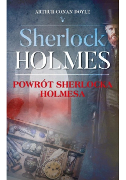 Sherlock Holmes. Powrót Sherlocka Holmesa