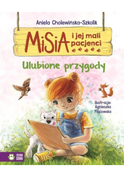 Misia i jej mali pacjenci Ulubione przygody