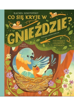 Co się kryje w gnieździe? Fascynujace ciekawostki o ptakach