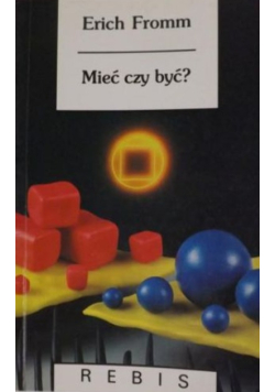Mieć czy być?