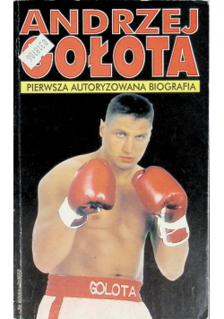 Andrzej Gołota Pierwsza autoryzowana biografia