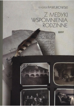 Z Medyki Wspomnienia rodzinne