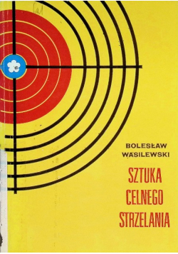 Sztuka celnego strzelania
