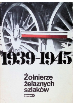 Żołnierze żelaznych szlaków