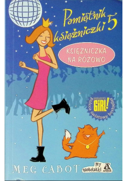 Pamiętnik księżniczki Tom 5 księżniczka na różowo