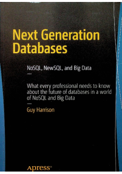 Next Generation Databases: NoSQLand Big Data