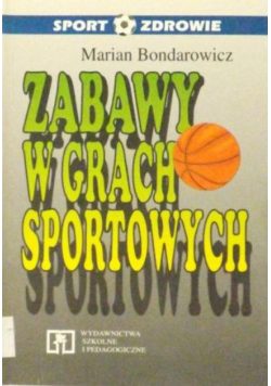 Zabawy w grach sportowych